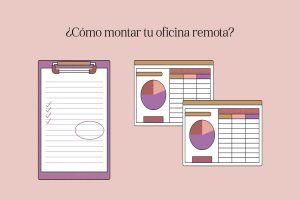Cómo montar tu oficina remota en cualquier lugar del mundo